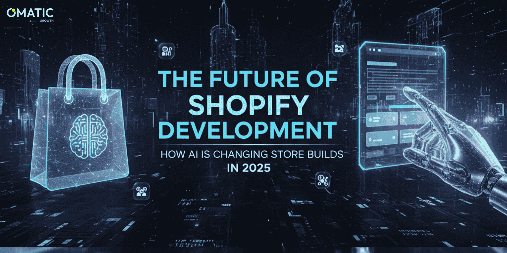 Future Of Shopify Development- Omatic Growth